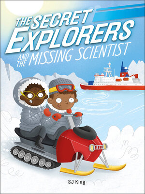 cover image of The Secret Explorers and the Missing Scientist